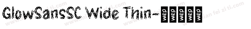 GlowSansSC Wide Thin字体转换